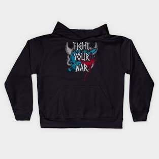 fight your war Kids Hoodie